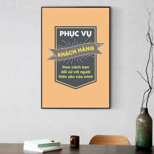 Tranh slogan động lực: Phục vụ khách hàng theo cách bạn đối xử với người thân yêu của mình