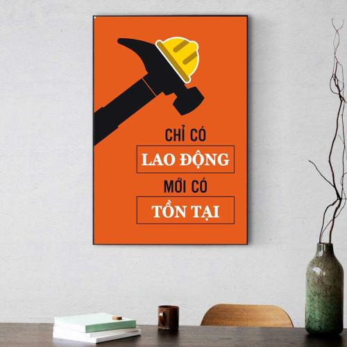 Tranh slogan động lực: Chỉ có lao động mới có tồn tại