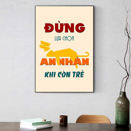 Tranh slogan động lực: Đừng lựa chọn an nhàn khi còn trẻ