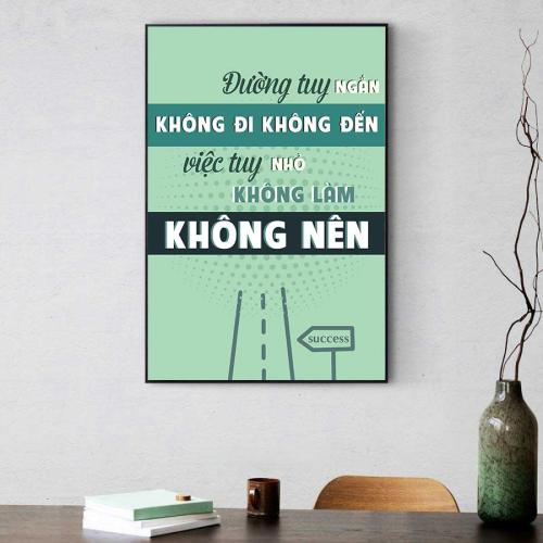 Tranh slogan động lực: Đường tuy ngắn không đi không đến, việc tuy nhỏ không làm không nên