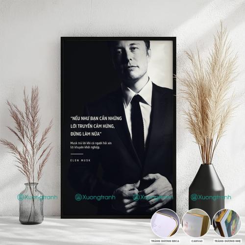 Tranh động lực truyền cảm hứng của Elon Musk: Nếu như bạn cần nhừng lời truyền cảm hứng