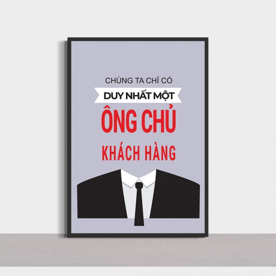 Tranh slogan động lực:  Chúng ta chỉ có một duy nhất một ông chủ khách hàng