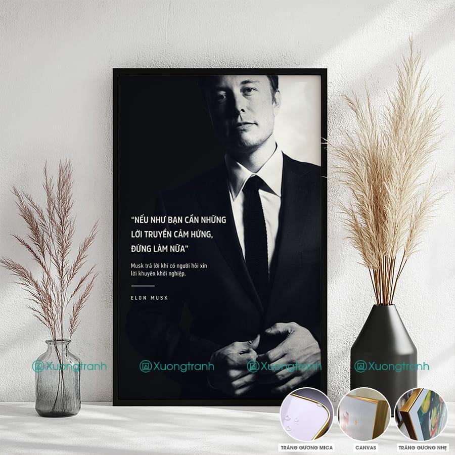 Tranh động lực truyền cảm hứng của Elon Musk: Nếu như bạn cần nhừng lời truyền cảm hứng