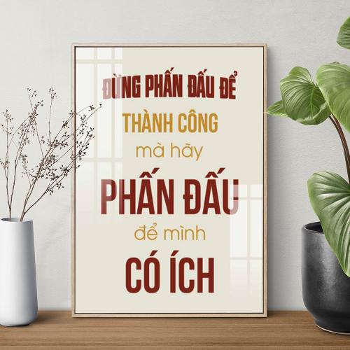 Tranh slogan động lực Đừng phấn đấu để thành công mà hãy phấn đấu để mình có ích