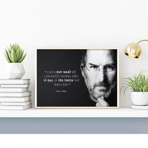 Tranh động lực câu nói hay của Steve Jobs: Cách duy nhất để làm được những điều vĩ đại là yêu thích thứ bạn làm