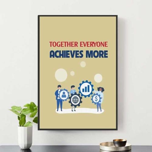 Tranh slogan tiếng anh:  Together everyone achieves more