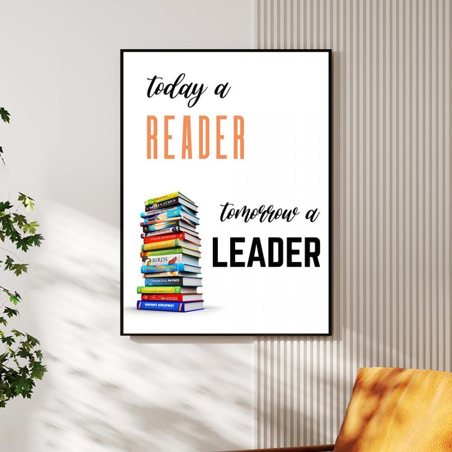Tranh động lực tiếng Anh: Today a Reader, tomorrow a Leader