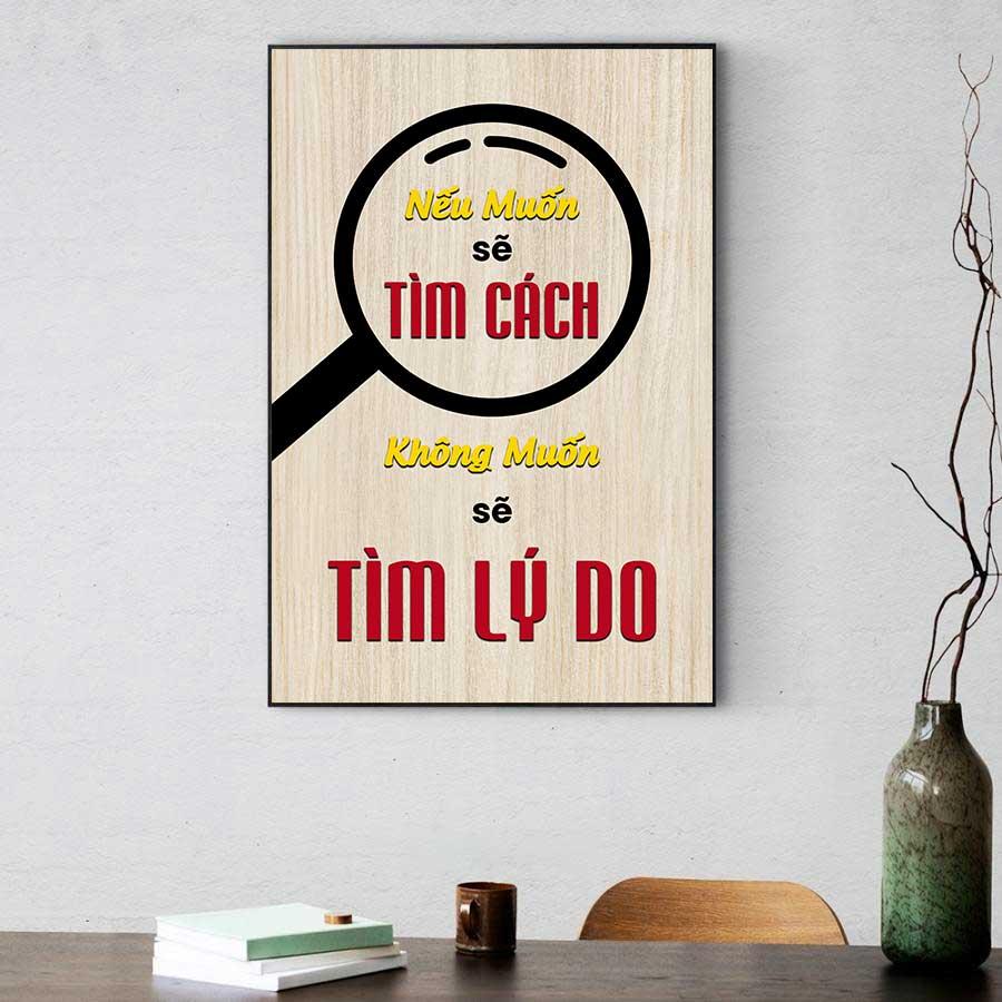 Tranh slogan động lực: Nếu muốn sẽ tìm ra cách, không muốn sẽ tìm lý do