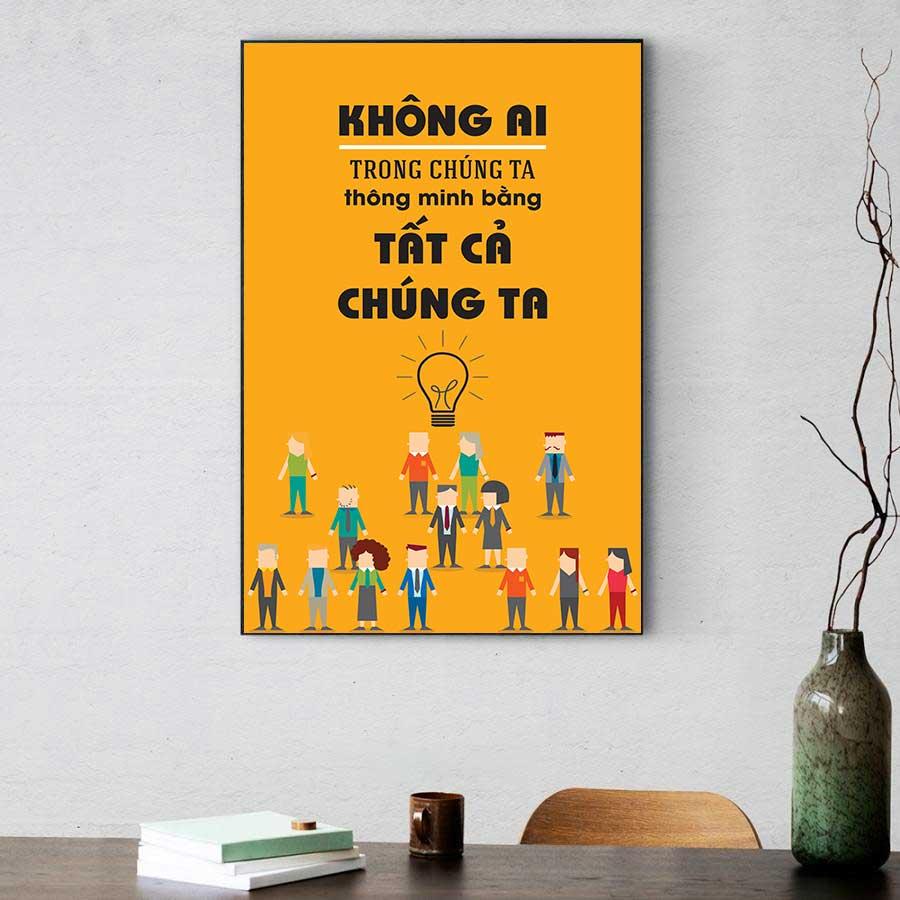 Tranh động lực văn phòng : Không ai trong chúng ta thông minh bằng tất cả chúng ta
