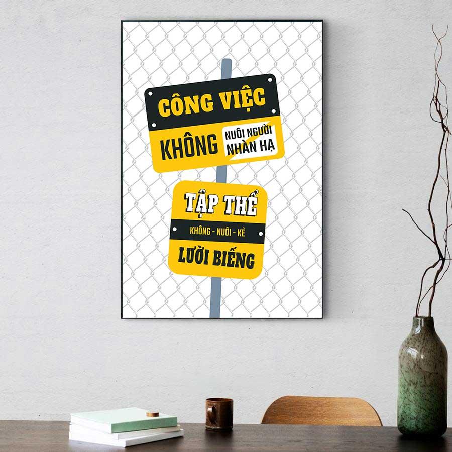 Tranh động lực văn phòng : Công việc không nuôi người nhàn hạ, tập thể không nuôi kẻ lười biếng