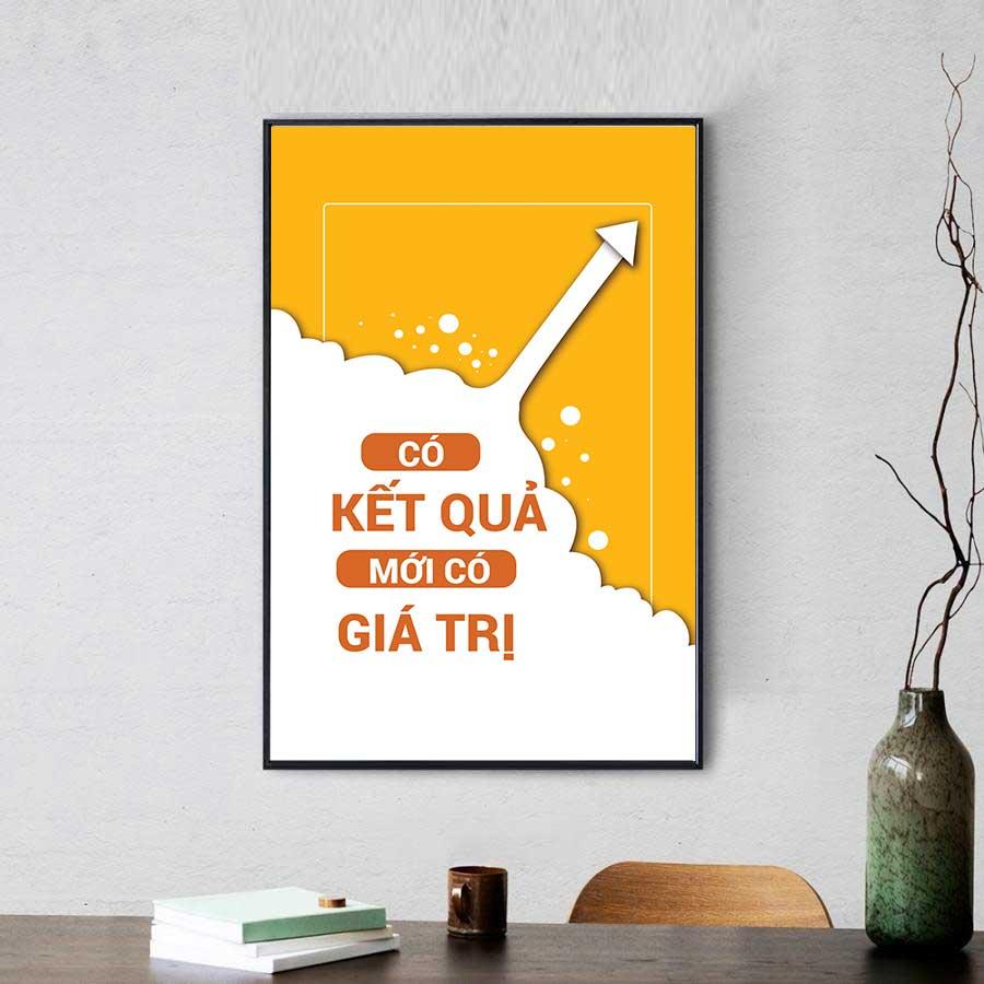 Tranh slogan động lực: Có kết quả mới có giá trị (mẫu 2)