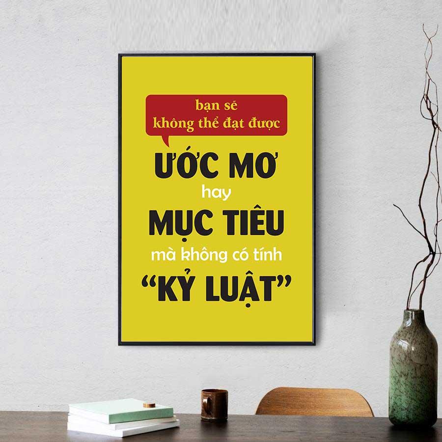 Tranh động lực slogan: Bạn sẽ không thể đạt được ước mơ hay mục tiêu mà không có tính kỷ luật
