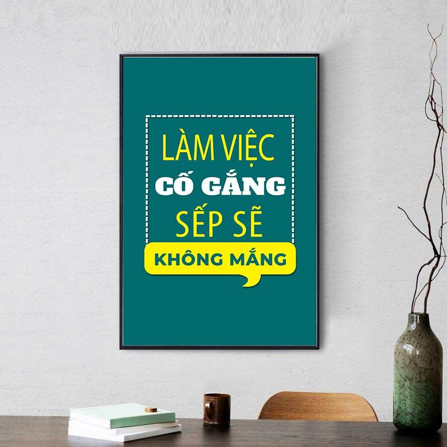 Tranh slogan văn phòng: Làm việc cố gắng sếp sẽ không mắng