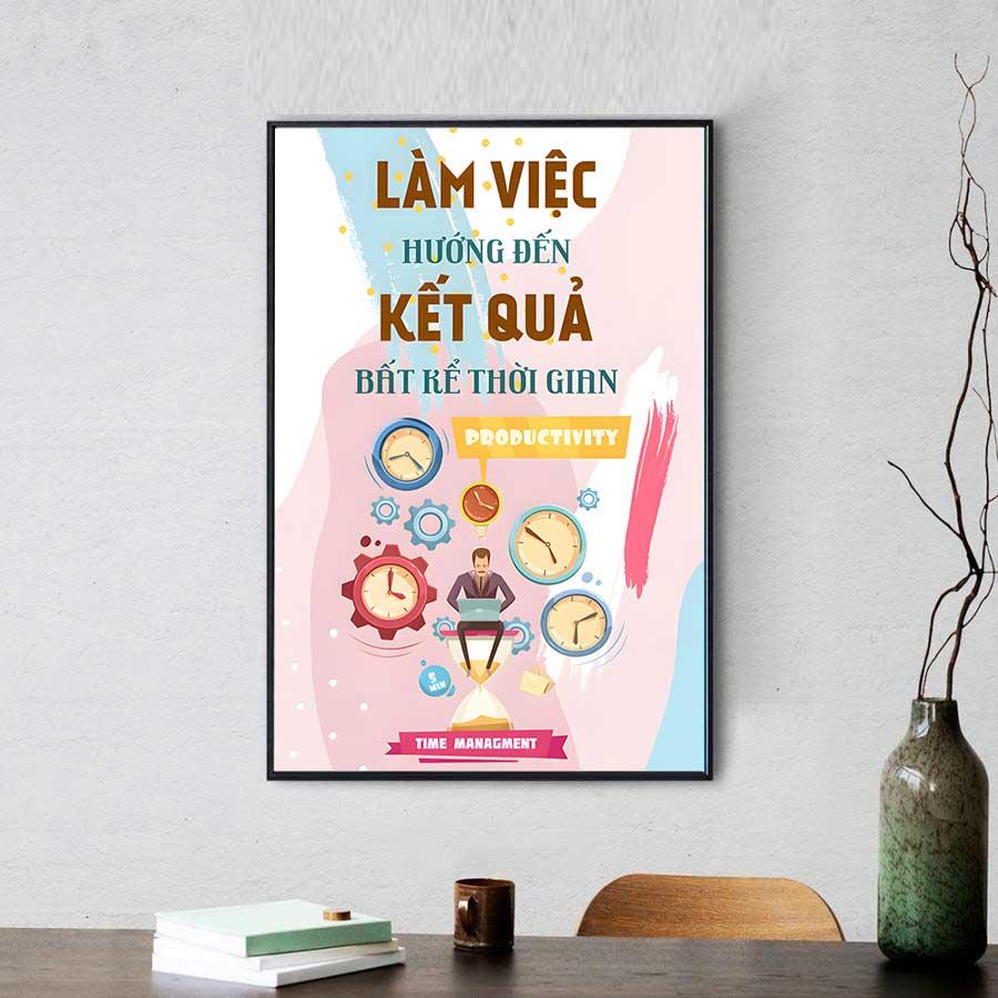 Tranh slogan văn phòng: Làm việc hướng đến kết quả bất kể thời gian