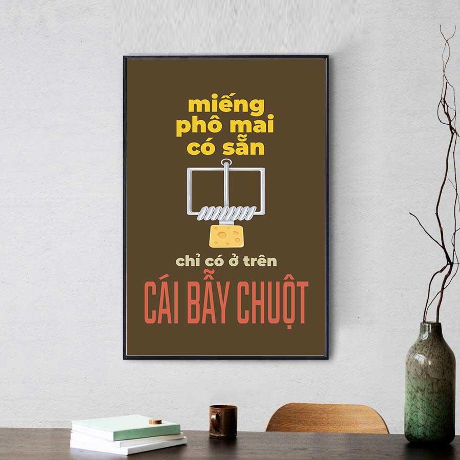 Tranh động lực: Miếng phô mai có sẵn chỉ có ở trong bẫy chuột
