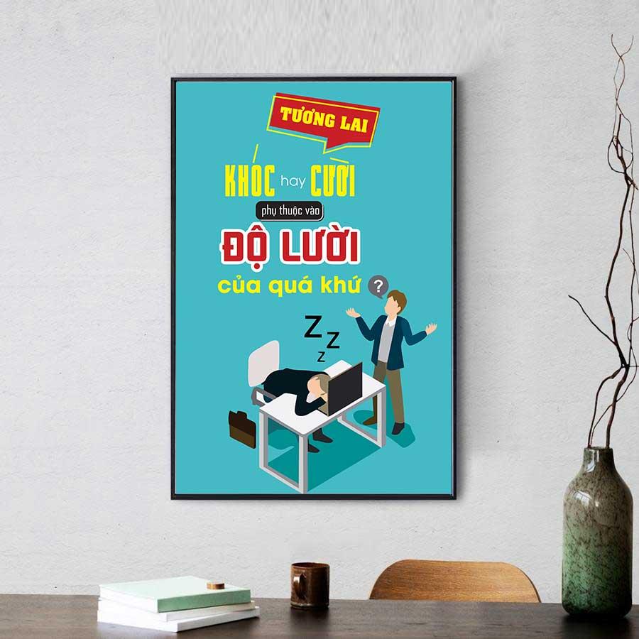 Tranh động lực : Tương lai khóc hay cười phụ thuộc vào độ lười của quá khứ