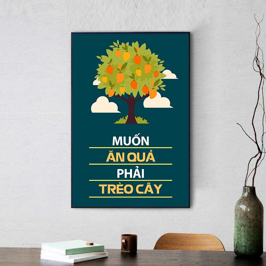 Tranh văn phòng: Muốn ăn quả phải trèo cây